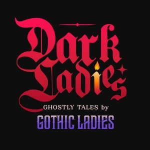 DARK LADIES To Premiere Off-Broadway At Players Theatre This Fall  Interview