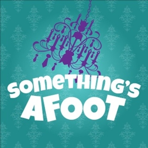Review: SOMETHING'S AFOOT at Hale Centre Theatre Photo