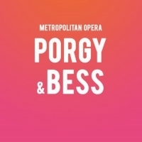 Win 2 House Seats To The Gershwins' PORGY & BESS At The Metropolitan Opera, Plus A  Video