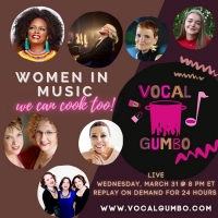 Vocal Gumbo Celebrates Women's History Month With WOMEN IN MUSIC: WE CAN COOK TOO! Video