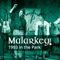 Northern Sky Presents MALARKEY! 1993 IN THE PARK Photo