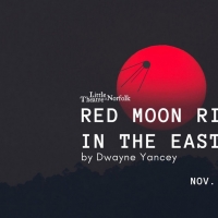 Little Theatre of Norfolk Presents RED MOON RISING IN THE EAST Photo