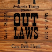 Full Cast Announced for Avalanche Theatre's World Premiere of OUTLAWS Photo