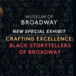 Museum of Broadway to Showcase Black Storytellers of Broadway Photo