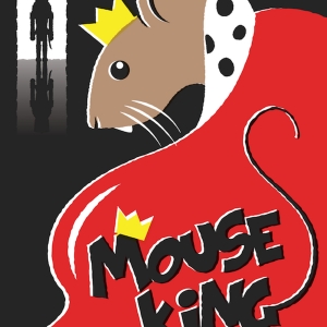 MOUSE KING Celebrates Its 10th Anniversary With a Run at The Mandelstam Theater Photo