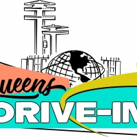 Queens Drive-In Announces Spring 2021 Season Photo