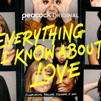 VIDEO: Peacock Shares EVERYTHING I KNOW ABOUT LOVE Trailer Photo