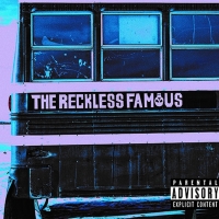 Alt.Rockers THE RECKLESS FAMOUS Say “Goodbye Sorrow” Photo