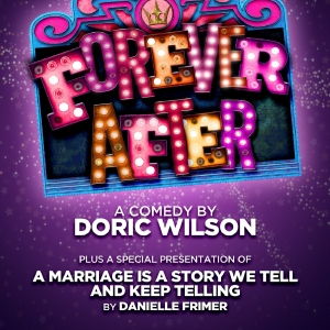FOREVER AFTER Comes to TOSOS Theater Company in August Photo
