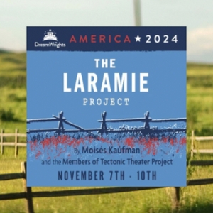 THE LARAMIE PROJECT is Coming to DreamWrights in November Photo