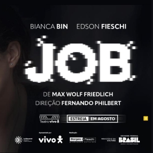 New Psychological Thriller JOB Starring Bianca Bin and Edson Fieschi Opens in São Paulo