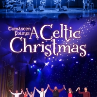 Tomaseen Foley's A CELTIC CHRISTMAS Comes to Mountain View Center for the Performing 