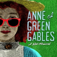 Review: ANNE OF GREEN GABLES: A NEW MUSICAL at The Goodspeed Photo