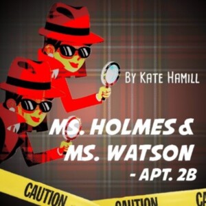 MS. HOLMES & MS. WATSON To Be Presented By Centenary Stage Company Photo