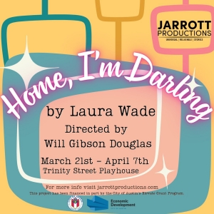 Tickets Now On Sale For HOME, I'M DARLING at Trinity Street Playhouse