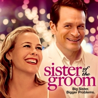 VIDEO: Watch the Trailer for SISTER OF THE GROOM Video