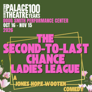 THE SECOND-TO-LAST CHANGE LADIES LEAGUE Will Open at Georgetown Palace Theatre Photo