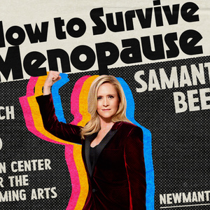 Samantha Bee Brings HOW TO SURVIVE MENOPAUSE To Denver In 2026 Photo