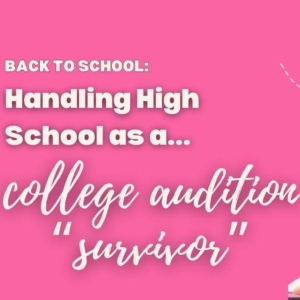 Student Blog: Back To School: Handling High School As A College Audition 'Survivor' Photo