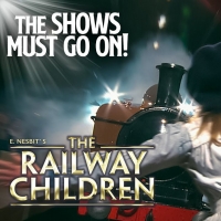 The Shows Must Go On Will Present THE RAILWAY CHILDREN Photo
