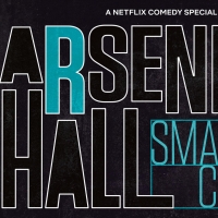 VIDEO: Netflix Releases Trailer for ARSENIO HALL: SMART & CLASSY Video