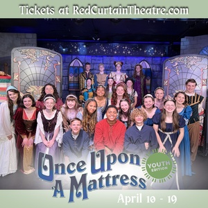 Review: ONCE UPON A MATTRESS: YOUTH EDITION at Red Curtain Theatre Photo