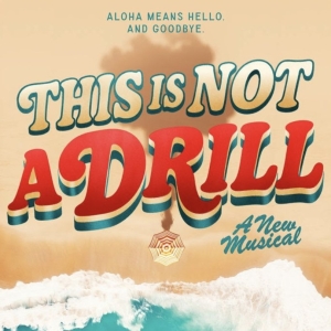 THIS IS NOT A DRILL World Premiere to be Presented at York Theatre Photo