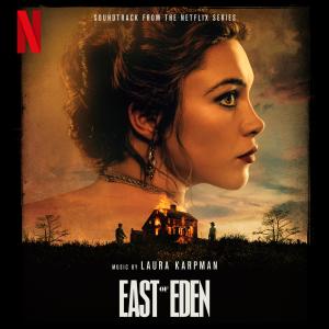 Laura Karpman Scores EAST OF EDEN Netflix Series Soundtrack Photo