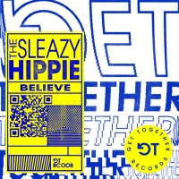 The Sleazy Hippie Releases Debut Single 'Believe'