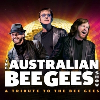 Coral Springs Center For The Arts To Present THE AUSTRALIAN BEE GEES SHOW