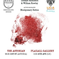 Rude Grooms Brings THE CHANGELING To The Astorian And The Plaxall Gallery This…