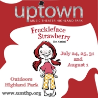 Uptown Music Theater Of Highland Park Announces Auditions For FRECKLEFACE STRAWBERRY Photo