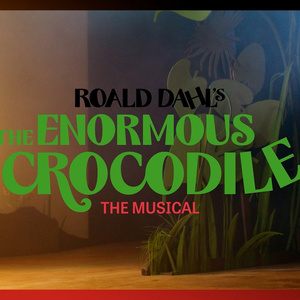 THE ENORMOUS CROCODILE Musical Trailer Released Ahead of Lyric Hammersmith Theatre Ru Photo
