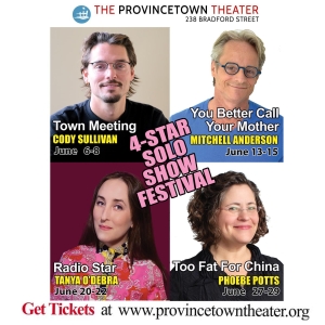 The 4th Annual 4-STAR SOLO SHOW FESTIVAL Comes To Provincetown Theater This June Photo