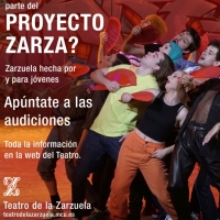 El Teatro de la Zarzuela abre audiciones para PROYECTO ZARZA