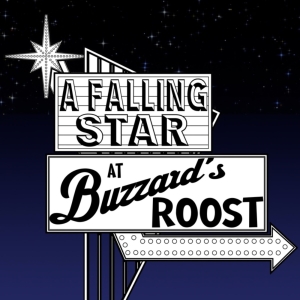 Open-Door Playhouse to Debut A FALLIING STAR AT BUZZARD'S ROOST in June Photo