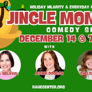 JINGLE MOMS COMEDY Announced At Raue Center Photo