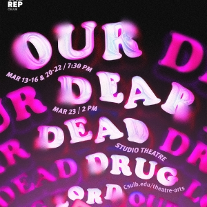 CSULB Theatre Arts to Present OUR DEAR DEAD DRUGLORD Photo
