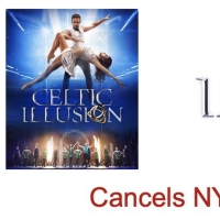 CELTIC ILLUSION Cancels Off-Broadway Engagement at New World Stages Photo