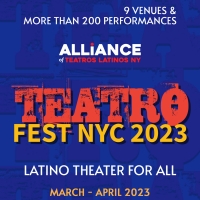 The Alliance of Teatros Latinos NY to Present TEATROFEST NYC 2023, Featuring 20 Produ Video