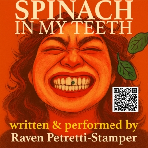 Raven Petretti-Stamper to Present SPINACH IN MY TEETH at United Solo Festival Photo