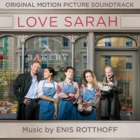 LOVE SARAH Original Motion Picture Soundtrack Is Now Available Photo