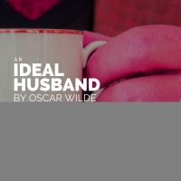 3rd Act Theatre Company to Present AN IDEAL HUSBAND By Oscar Wilde Photo