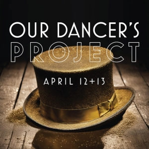 OUR DANCERS PROJECT to Play LA Dance Project in April Photo