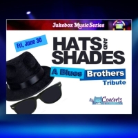 HATS & SHADES: A BLUES BROTHERS TRIBUTE BAND to Play Cheney Hall in June