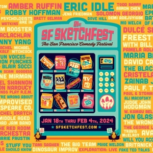 SF Sketchfest Unveils Lineup for 2024 Comedy Festival Featuring More Than 200 Shows