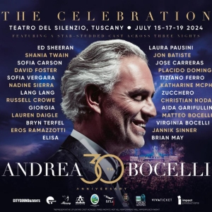 ANDREA BOCELLI 30: THE CELEBRATION Adds New Guest Performers