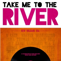 TAKE ME TO THE RIVER NEW ORLEANS Film Announces Live Musical Tour Dates Photo