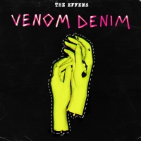 The Effens Release New Punk-Laced Single 'Venom Denim' Photo