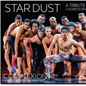 Complexions Contemporary Ballet to Perform STAR DUST at Aronoff Center Photo